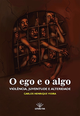 O EGO E O ALGO: VIOLÊNCIA, JUVENTUDE E ALTERIDADE