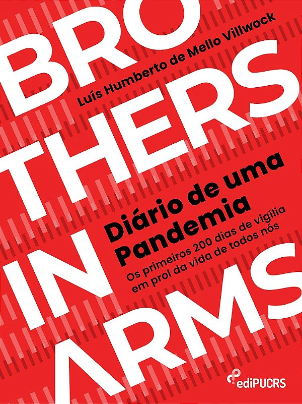 Brothers in arms : diário de uma pandemia