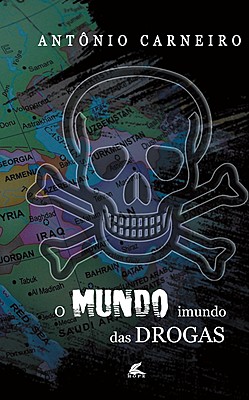 O mundo Imundo das Drogas