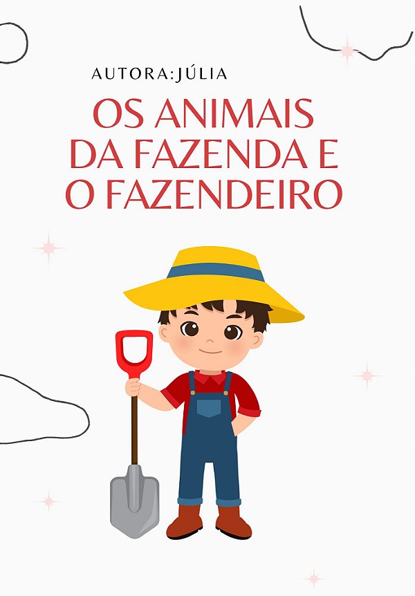 OS ANIMAIS DA FAZENDA E O FAZENDEIRO