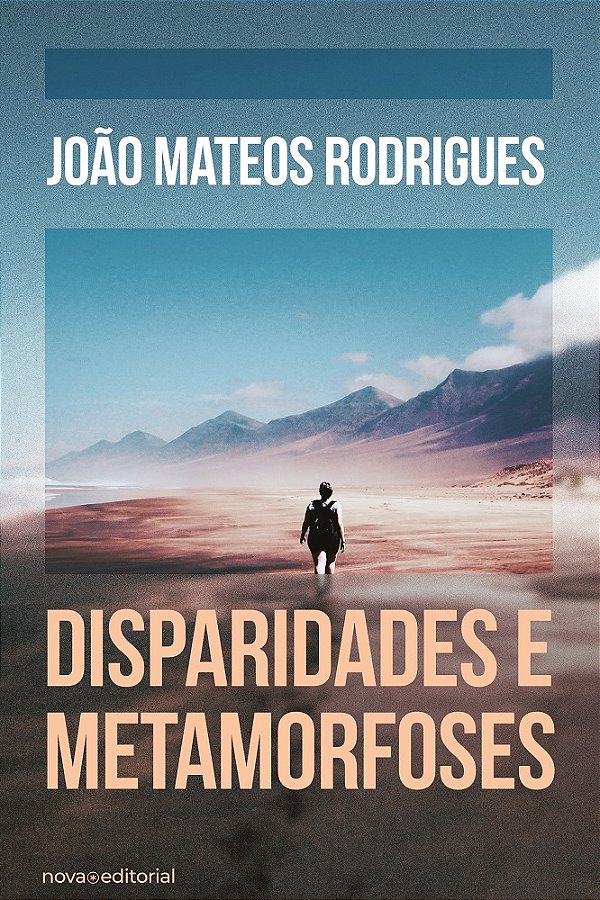 Disparidades e Metamorfoses