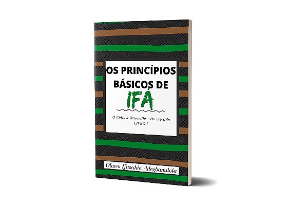 Os Princípios Básicos de Ifá