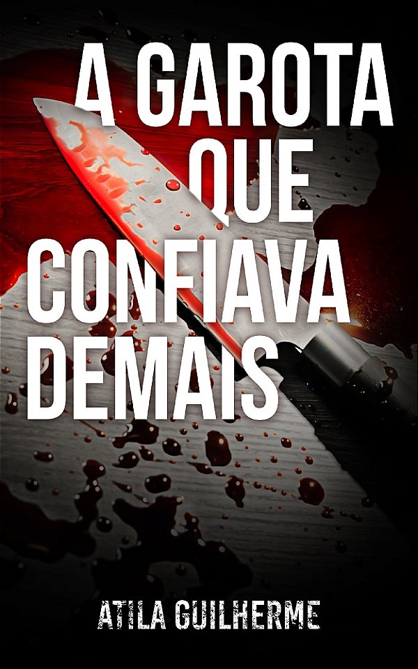 A Garota que Confiava Demais