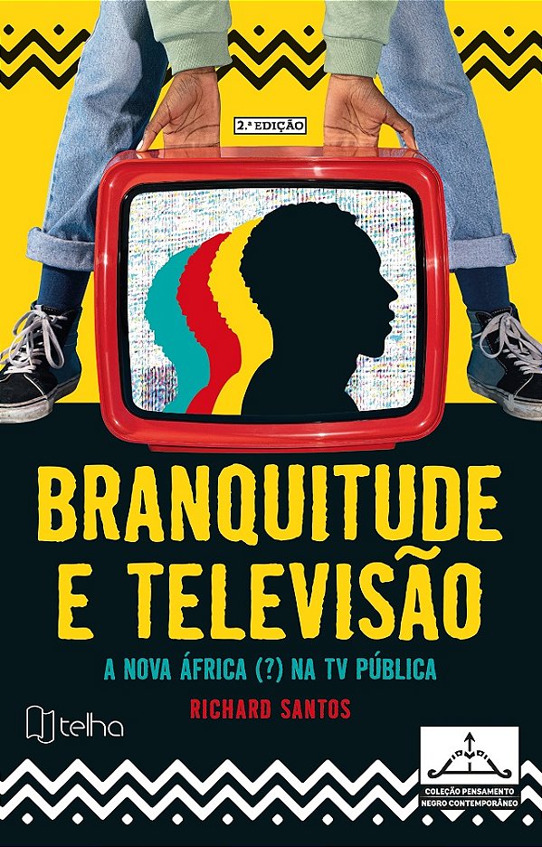 Branquitude e televisão - 2ª edição