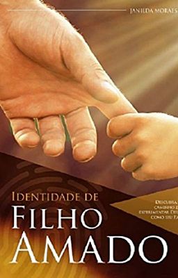 IDENTIDADE DE FILHO AMADO