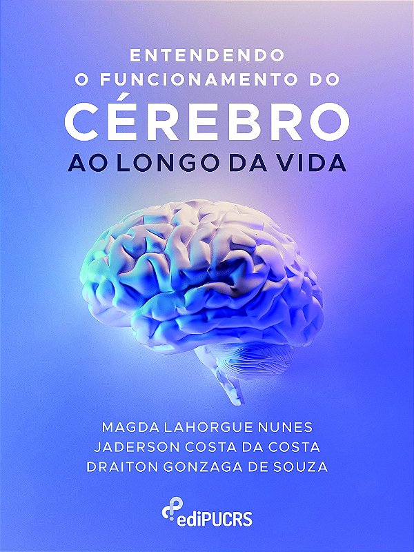Entendendo o funcionamento do cérebro ao longo da vida
