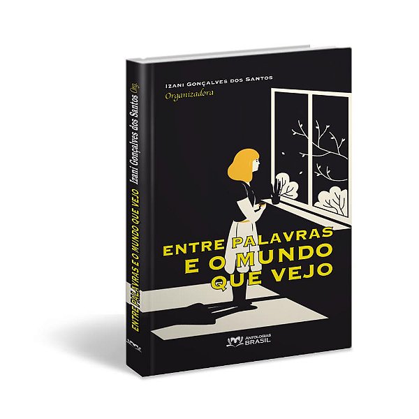 Entre palavras e o mundo que vejo
