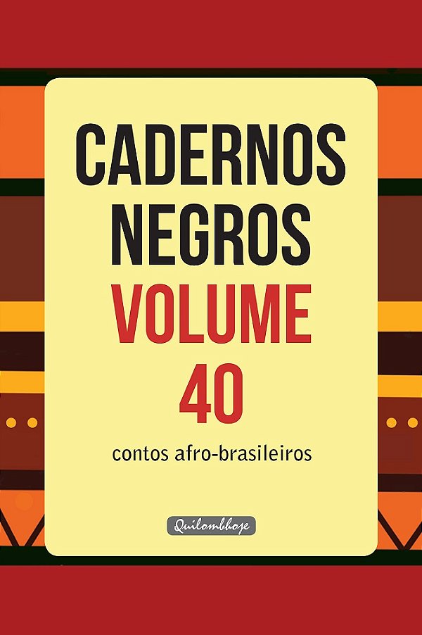 Cadernos Negros Volume 40 - Contos Afro-Brasileiros