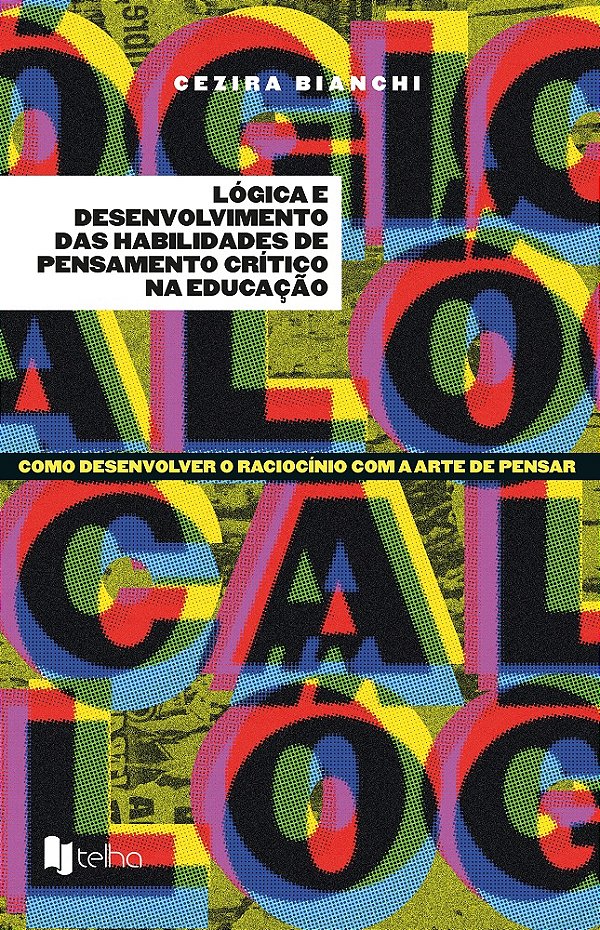 Lógica e desenvolvimento das habilidades de pensamento
