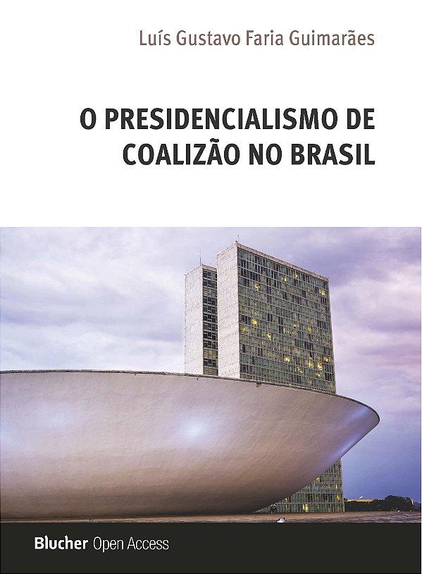 O presidencialismo de coalizão no Brasil
