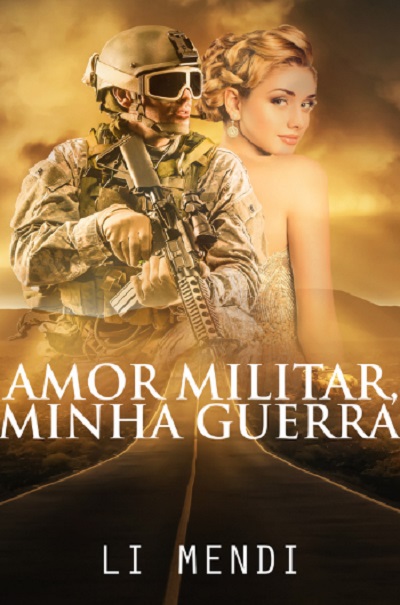 Amor Militar, Minha Guerra 1