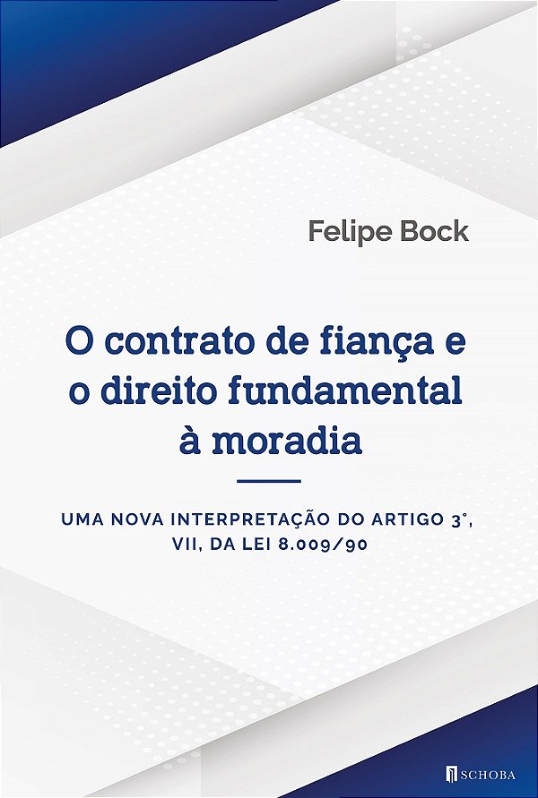 O contrato de fiança e o direito fundamental à moradia