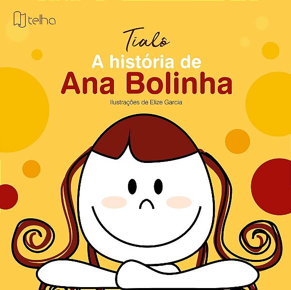 A história de Ana Bolinha