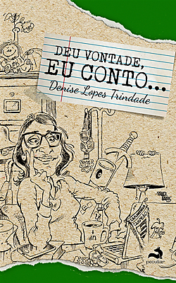 Deu Vontade, Eu Conto
