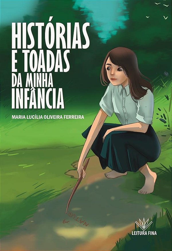 HISTÓRIAS E TOADAS DA MINHA INFÂNCIA