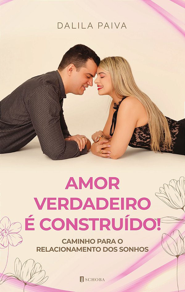 Amor verdadeiro é construído