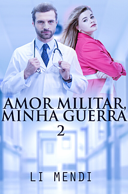 Amor Militar, Minha Guerra 2