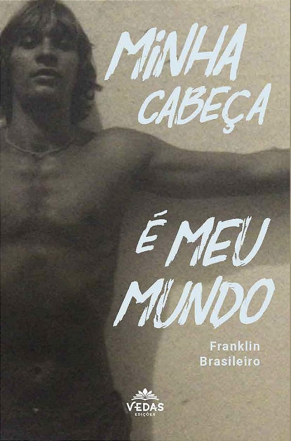 Minha cabeça é meu mundo