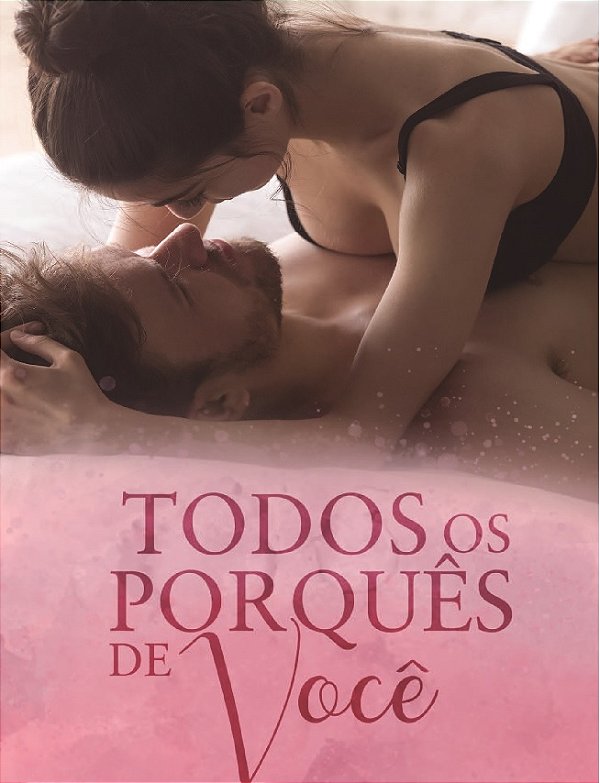 Todos os Porquês de Você