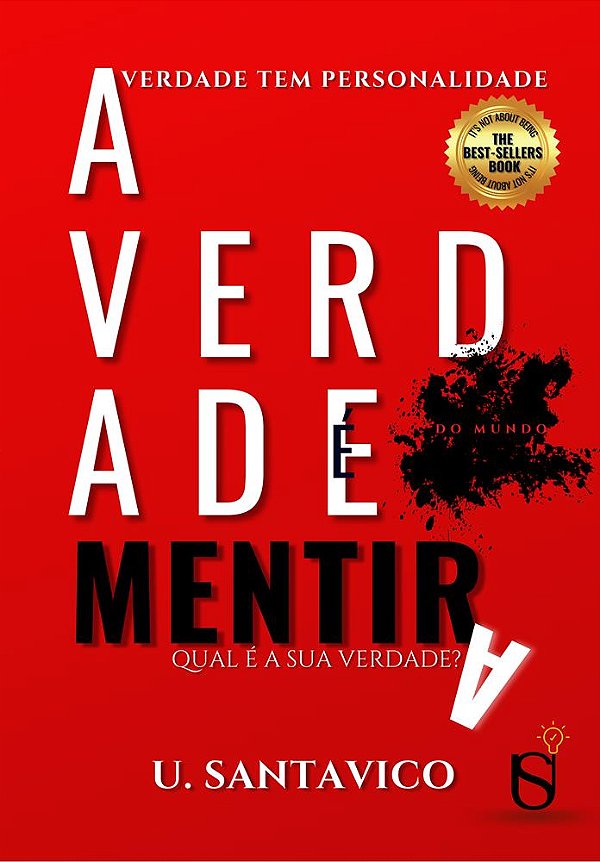 A VERDADE É MENTIRA