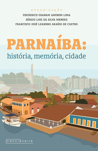 Parnaíba: história, memória, cidade