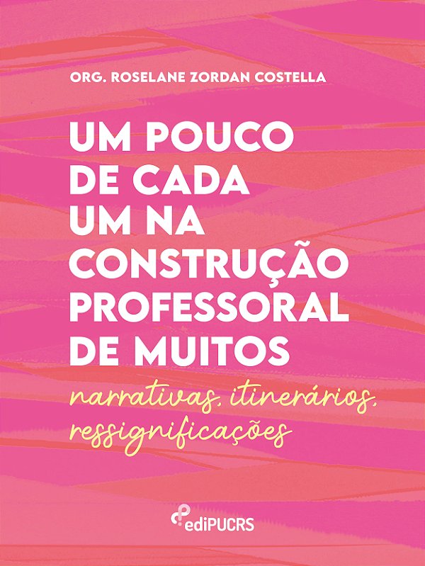 Um pouco de cada um na construção professoral de muitos