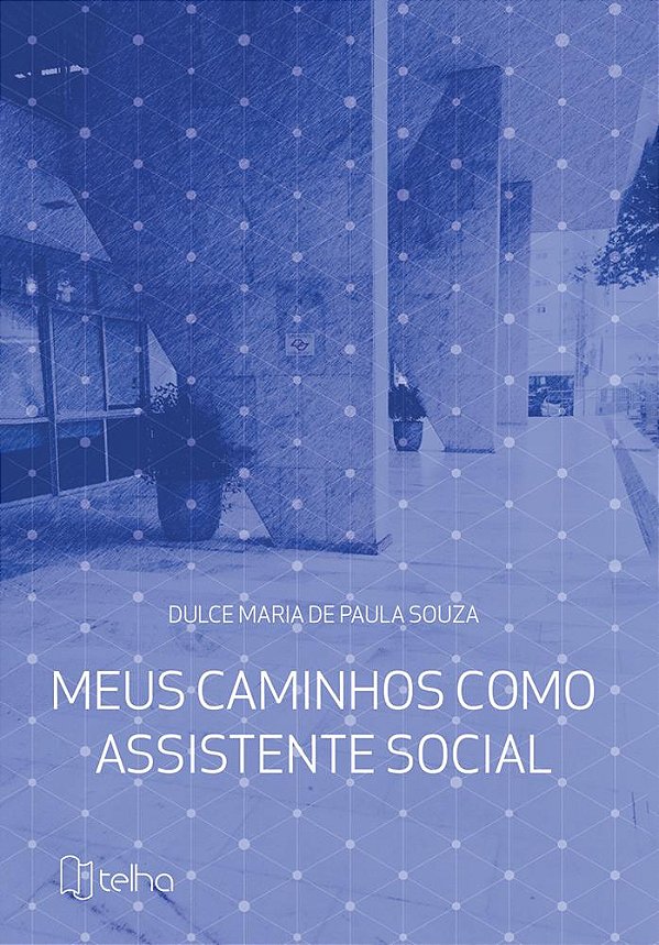 Meus caminhos como assistente social