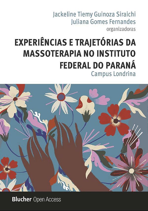 Experiências e Trajetórias da Massoterapia no Instituto Federal do Paraná: Campus Londrina