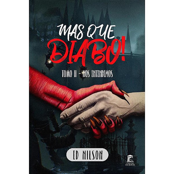 Mas Que Diabo! - Nos Entendemos - Tomo II