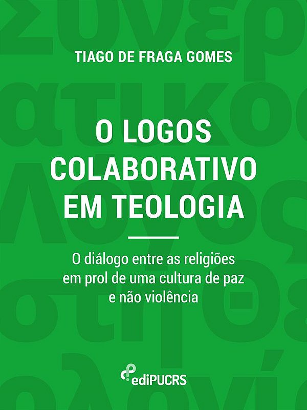 O Logos colaborativo em teologia: o diálogo entre as religiões em prol de uma cultura de paz