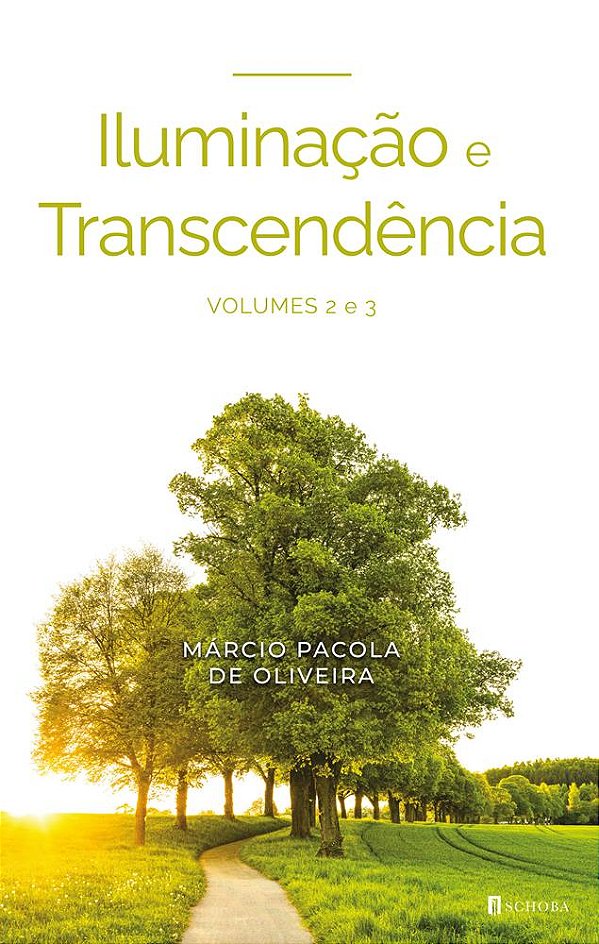 Iluminação e Transcendência - Volume II & III