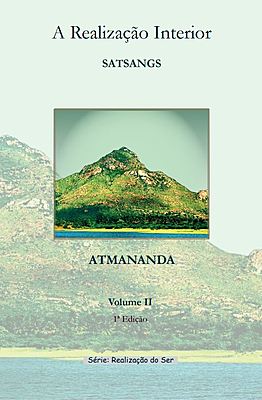 A Realização Interior - Satsangs - Volume II