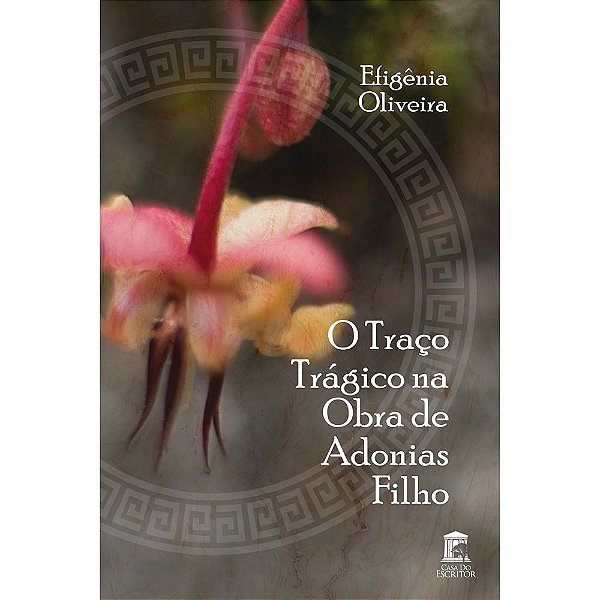 O Traço Trágico na Obra de Adonias Filho