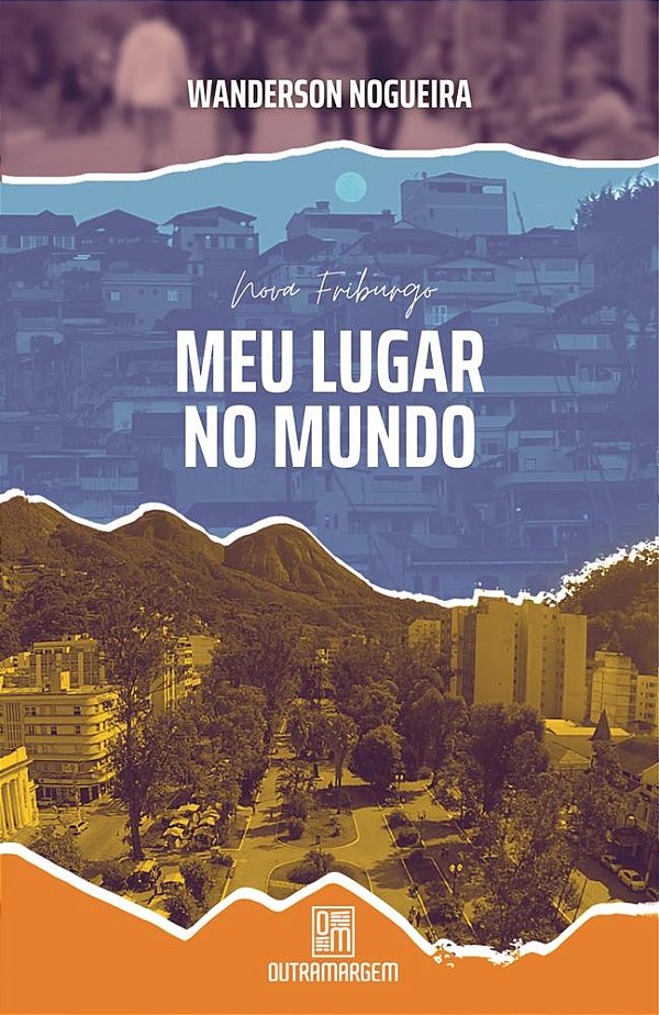 Nova Friburgo - Meu lugar no mundo