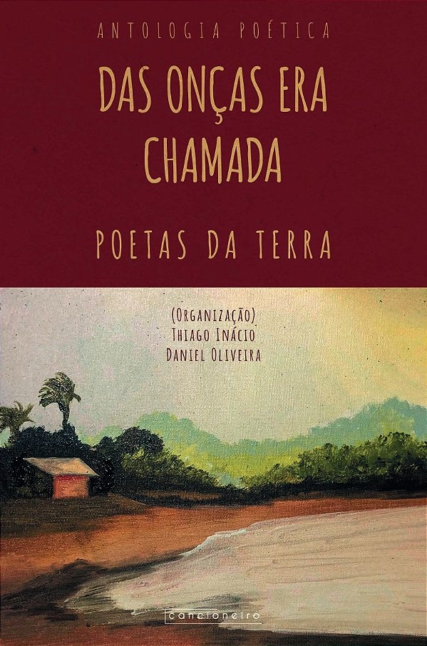 Das onças era chamada: poetas da terra