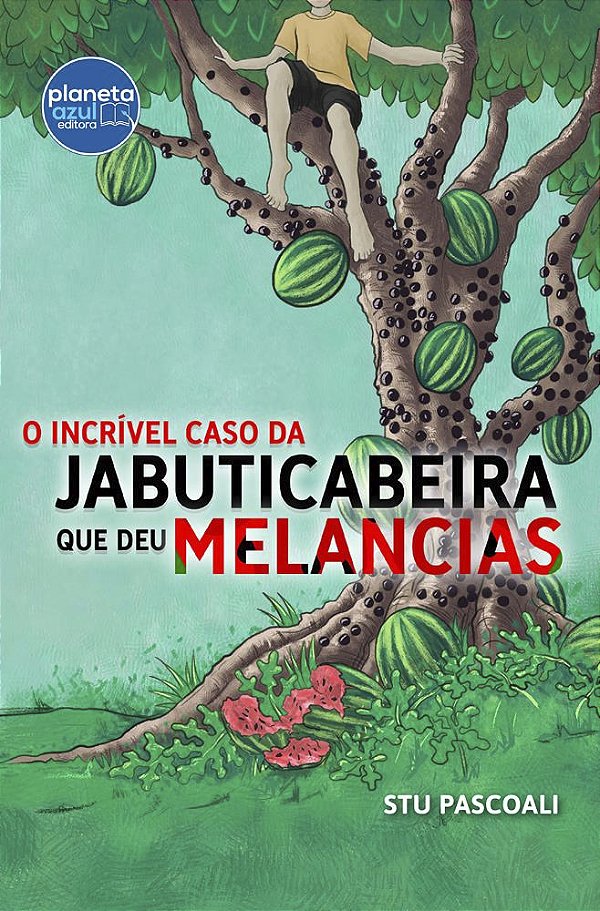 O Incrível Caso da Jabuticabeira que dava Melancias