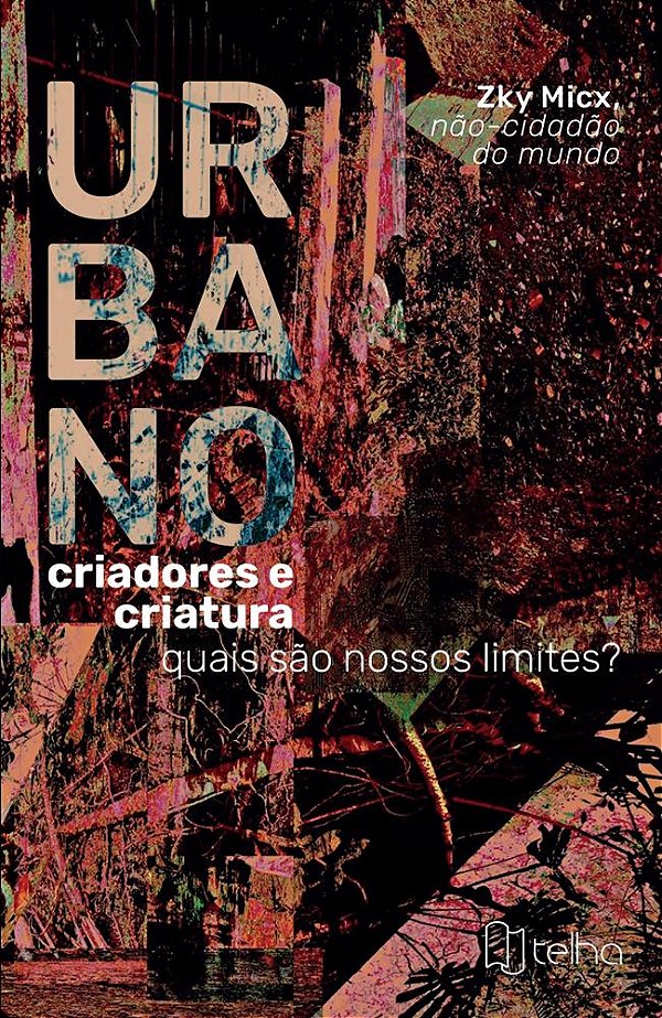 Urbano: criadores e criaturas