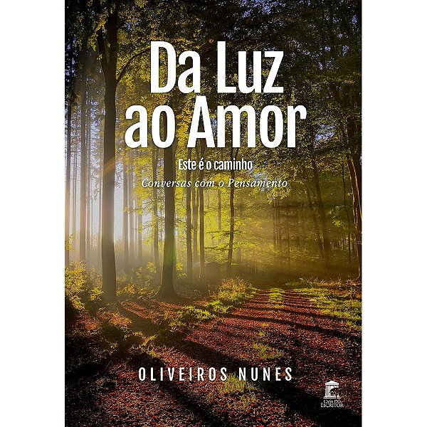 Da Luz ao Amor – Este é o caminho
