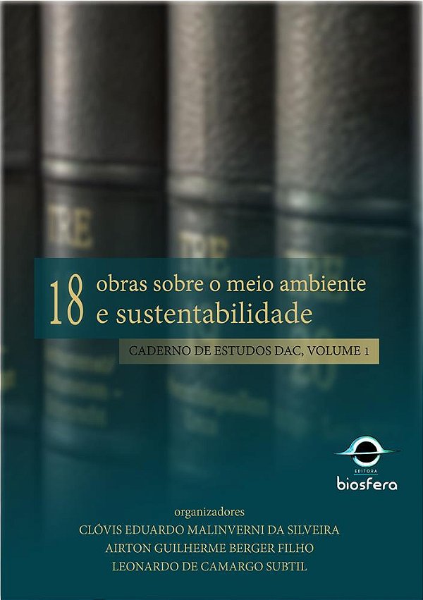 18 obras sobre o meio ambiente e sustentabilidade: caderno de estudos DAC, volume 1