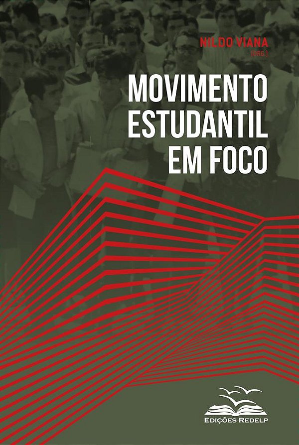 O Movimento Estudantil em Foco