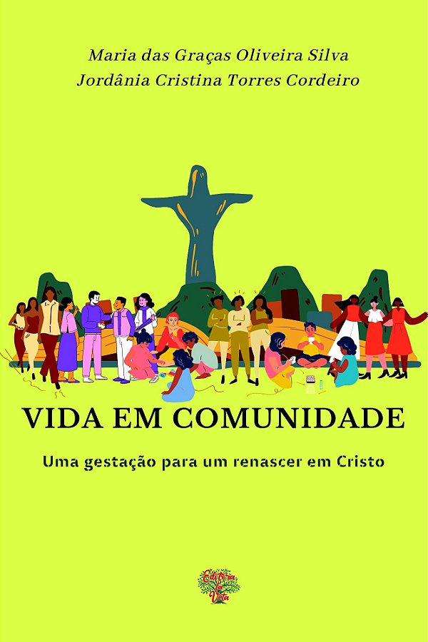 Vida em Comunidade: uma gestação para renascer em Cristo