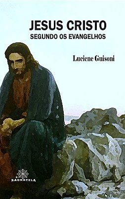 Jesus Cristo segundo os Evangelhos