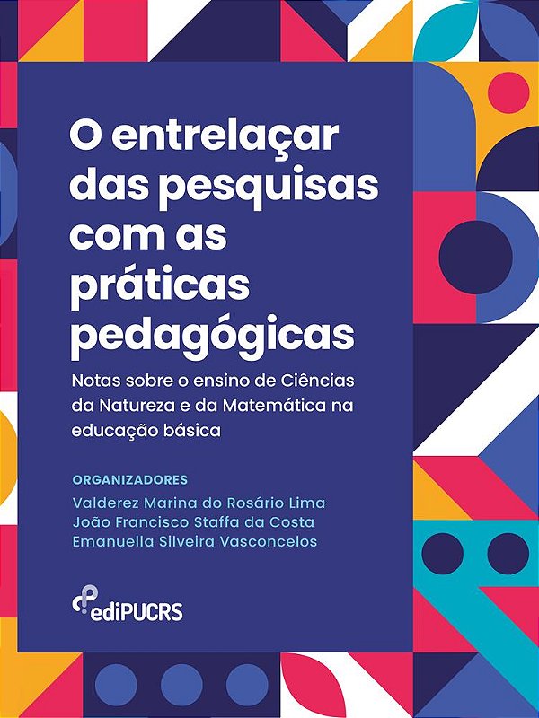 O entrelaçar das pesquisas com as práticas pedagógicas: notas sobre o ensino de Ciências da Natureza