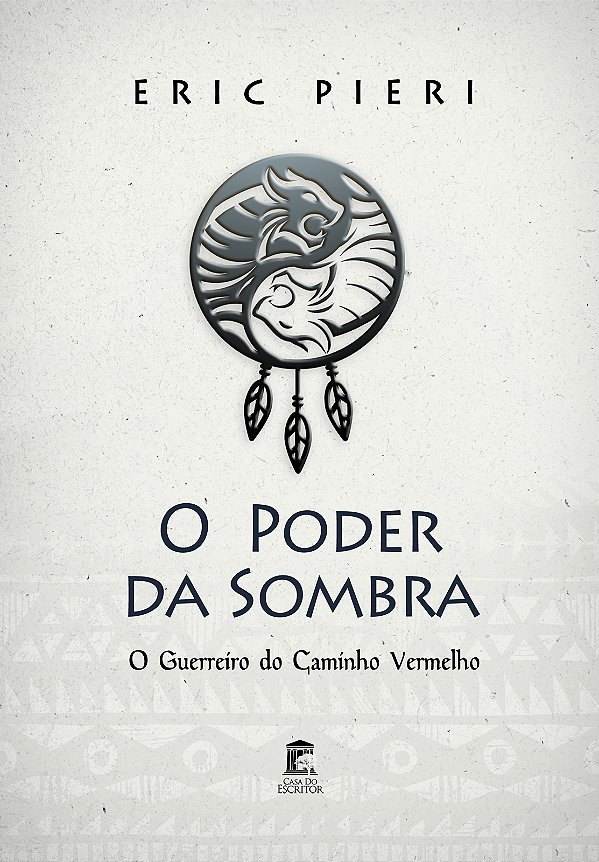 O Poder da Sombra - O Guerreiro do Caminho Vermelho