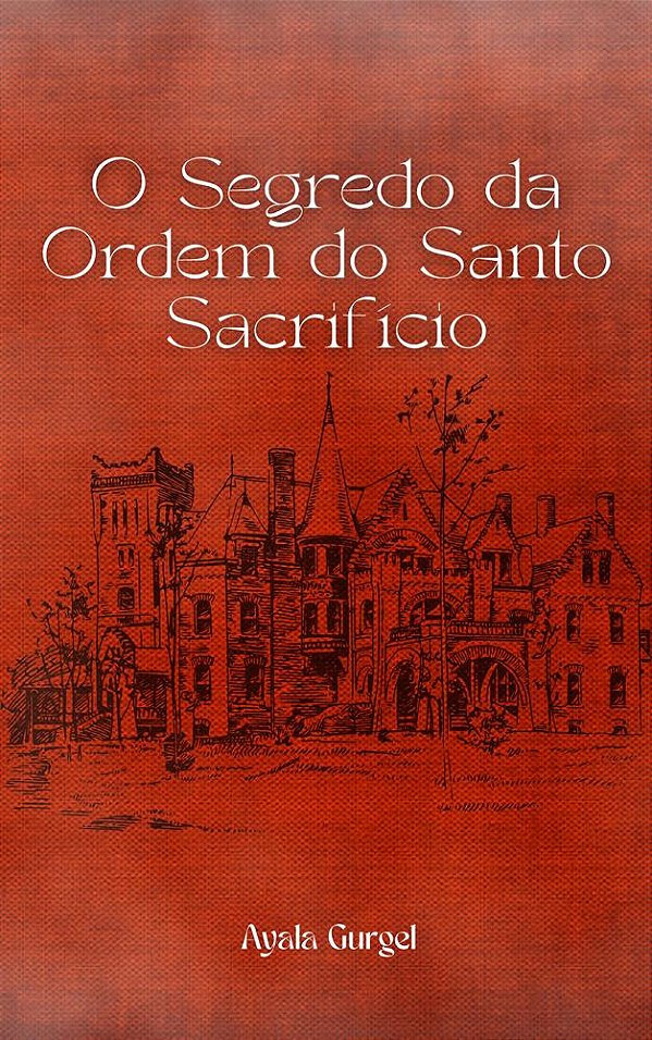 O Segredo da Ordem do Santo Sacrifício