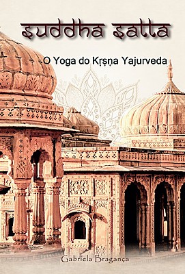 Śuddha Sattā – O Yoga do Kṛṣṇa Yajurveda