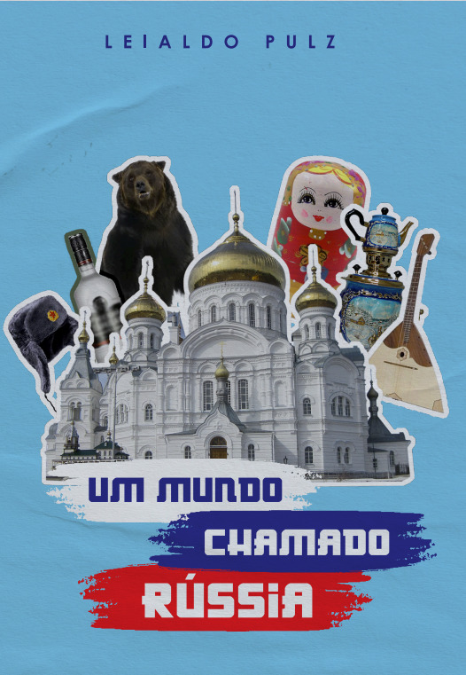 Um Mundo Chamado Rússia