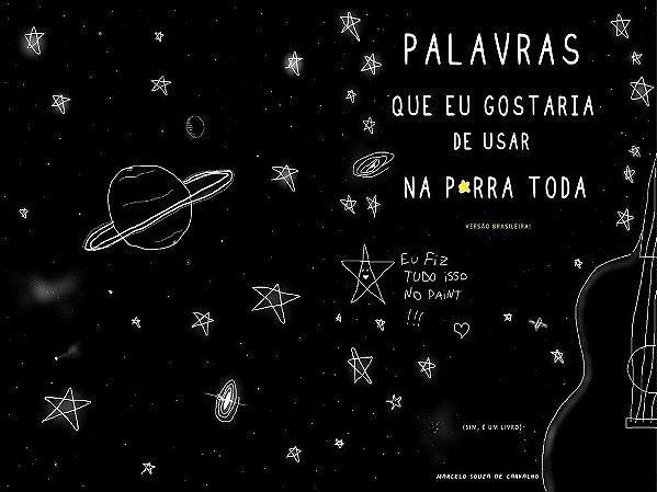 Palavras que eu gostaria de usar na p*rra toda