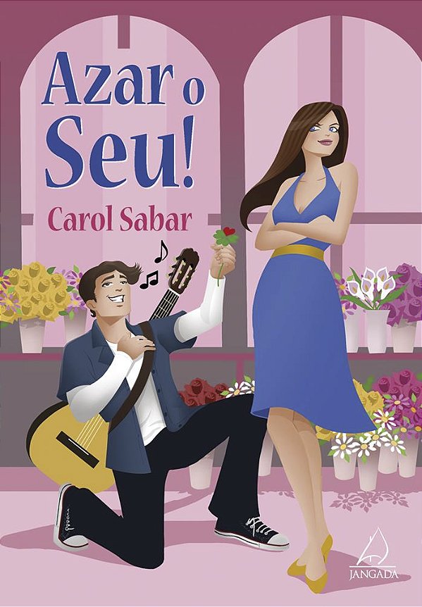 Azar o seu!