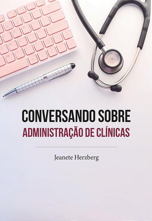 Conversando sobre administração de clínicas